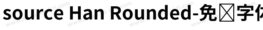 source Han Rounded字体转换